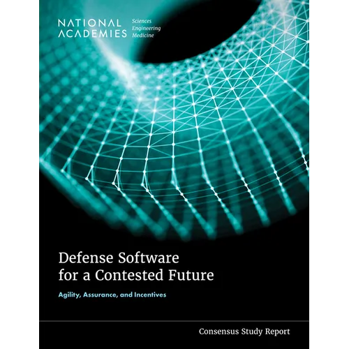 Defense Software for a Contested Future: Agility, Assurance, and Incentives