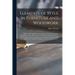 Elements of Style in Furniture and Woodwork: Being a Series of Details of the Italian, German Renaissance, Elizabethan, Louis XIVth, Louis XV Th, Loui