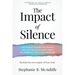 The Impact of Silence: Reclaim the Sovereignty of Your Soul