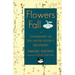 Flowers Fall: A Commentary on Dogen's Genjokoan