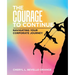 The Courage to Continue: Navigating Your Corporate Journey