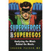 Superheroes and Superegos: Analyzing the Minds Behind the Masks