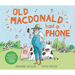 Old MacDonald Had a Phone