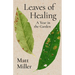 Leaves of Healing: A Year in the Garden
