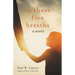 In These Five Breaths