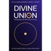 Divine Union: Practicing Life With Christ in You
