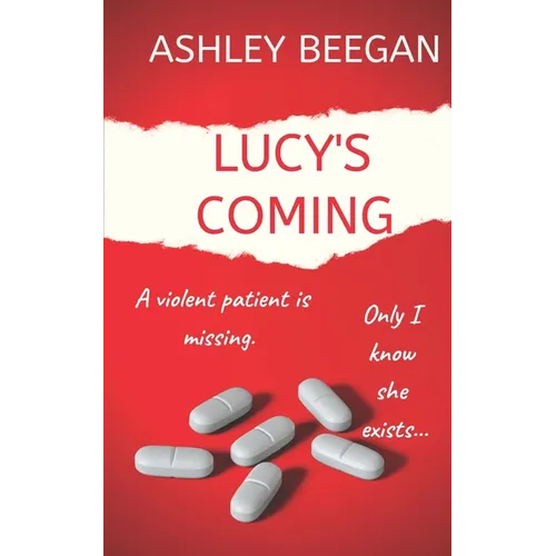 Lucy's Coming for you...: A chilling psychological thriller and a must-read debut for 2021