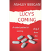 Lucy's Coming for you...: A chilling psychological thriller and a must-read debut for 2021