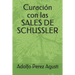 Curación con las SALES DE SCHUSSLER