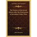 The History of the Jewish Nation After the Destruction of Jerusalem Under Titus