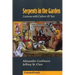 Serpents in the Garden: Liaisons with Culture & Sex
