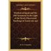 Wisdom of Egypt and the Old Testament in the Light of the Newly Discovered Teachings of Amen-em-ope