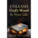 Unleash God's Word In Your Life