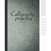 Calligraphy paper practice: Calligraphy Workbook Hand Writing dot book Lettering parchment beginner alphabet sheets books
