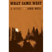 What Came West