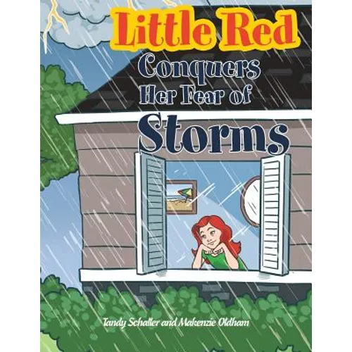 Little Red Conquers Her Fear of Storms