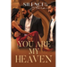 You Are My Heaven