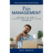 Pain Management: How to Improve Your Life With Biohacks (Learn How to Use Herbs to Alleviate Chronic and Acute Pain and Inflammation)