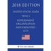 United States Code - Title 5 - Government Organization and Employees (3/3) (2018 Edition)