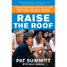 Raise the Roof: The Inspiring Inside Story of the Tennessee Lady Vols' Groundbreaking Season in Women's College Basketball