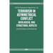 Terrorism in Asymmetric Conflict: Ideological and Structural Aspects