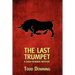 The Last Trumpet (a Hugh Rennert Mystery)