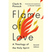 Flame of Love: Three Views on the Destiny of the Unevangelized