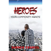 Heroes, Your Community Awaits