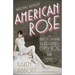 American Rose: A Nation Laid Bare: The Life and Times of Gypsy Rose Lee