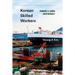 Korean Skilled Workers: Toward a Labor Aristocracy