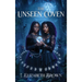 The Unseen Coven: A Novel of Teenage Witches
