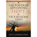 The Power of Life-Giving Hope in Troublesome Times