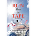 Run Thru the Tape: Second Edition