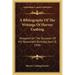 A Bibliography Of The Writings Of Harvey Cushing: Prepared On The Occasion Of His Seventieth Birthday April 8, 1939