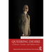 Queering Desire: Lesbians, Gender and Subjectivity