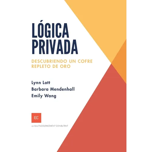 Lógica privada: Descubriendo un cofre repleto de oro