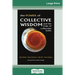 The Power of Collective Wisdom and the Trap of Collective Folly (16pt Large Print Edition)