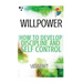 Willpower: 21 steps to develop discipline and self control