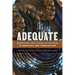 Adequate: Rewriting the Logics of Success in Rhetoric and Composition