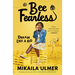 Bee Fearless: Dream Like a Kid
