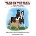 Tails on the Trail