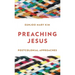 Preaching Jesus: Postcolonial Approaches
