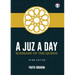 A Juz A Day: Summary of the Qur'an