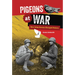 Pigeons at War: How Avian Heroes Changed History