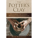 The Potter's Clay: Unlocking the Gospel Power of Transformation