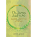 The Journey...Back to Me Guided Lifestyle Journal