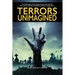 Terrors Unimagined: An Anthology of the Supernatural and Horrific