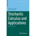 Stochastic Calculus and Applications