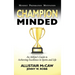 Champion Minded: Achieving Excellence in Sports and Life