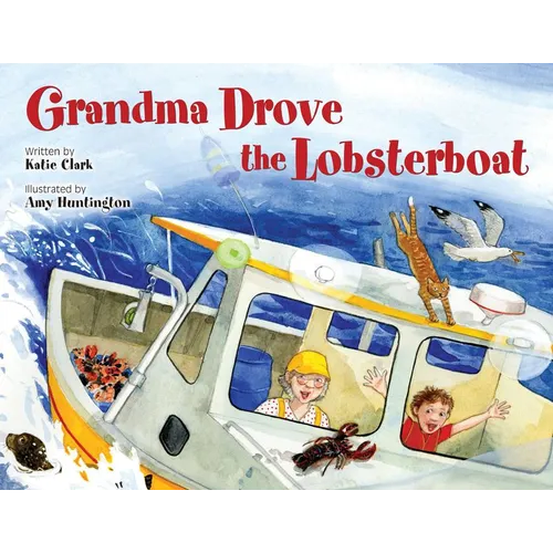 Grandma Drove the Lobsterboat